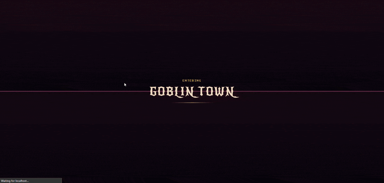 Entering Goblin Town — title reveal